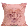 Happy Mother's Day Sofa Bed Home Decoration Festival Pillow Case Cushion Cover