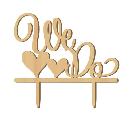 Cake Topper " We Do " Wood  Wedding Cake Decorations
