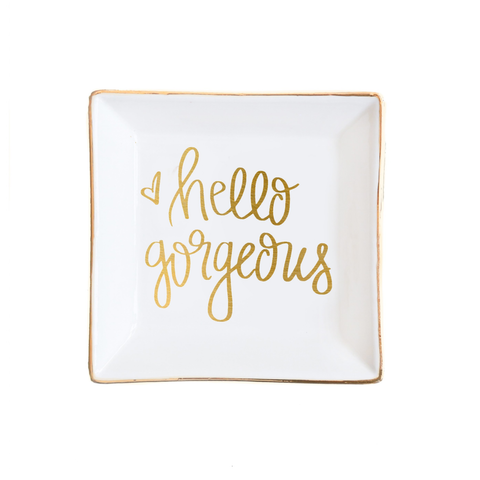 Hello Gorgeous Jewelry Dish