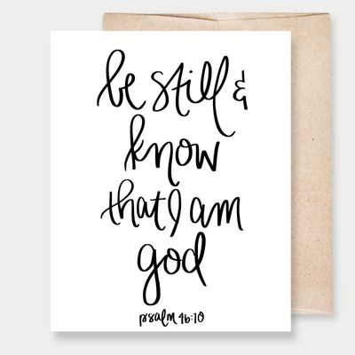 Be Still & Know That I Am God - A2 Greeting Card