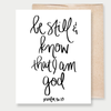 Be Still & Know That I Am God - A2 Greeting Card