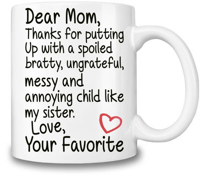 Dear Mom Funny Slogan Coffee Mug