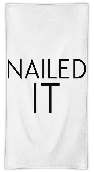 Nailed It Slogan  MicroFiber Towel W/ Custom Printed Designs| Eco-Friendly Material| Machine Washable| Available in 3 sizes| Premium Bathroom Supplies By Styleart