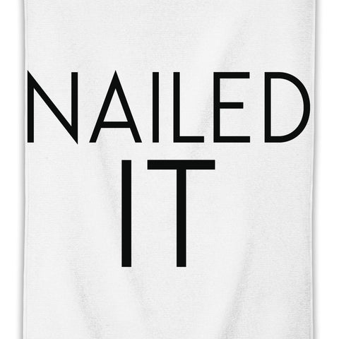 Nailed It Slogan  MicroFiber Towel W/ Custom Printed Designs| Eco-Friendly Material| Machine Washable| Available in 3 sizes| Premium Bathroom Supplies By Styleart