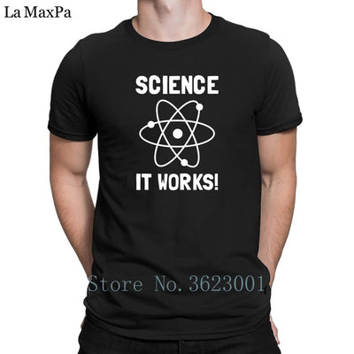 Designer Standard Tee Shirt For Men Science It Works T-Shirt Clever Crazy T Shirt Man Spring Men's Tshirt 100% Cotton Latest